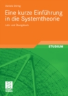 Image for Eine kurze Einfuhrung in die Systemtheorie: Lehr- und Ubungsbuch
