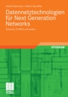 Image for Datennetztechnologien fur Next Generation Networks: Ethernet, IP, MPLS und andere