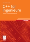 Image for C++ fur Ingenieure: Effizient Programmieren erlernen