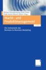 Image for Markt- und Produktmanagement : Die Instrumente des Business-to-Business-Marketing