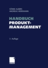 Image for Handbuch Produktmanagement : Strategieentwicklung - Produktplanung - Organisation - Kontrolle
