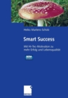 Image for Smart Success : Mit Hi-Tec-Motivation zu mehr Erfolg und Lebensqualitat - mit Audio-Aktiv-CD