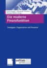 Image for Die moderne Finanzfunktion : Strategien, Organisation, Prozesse