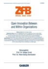 Image for Open Innovation Between and Within Organizations