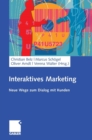 Image for Interaktives Marketing : Neue Wege zum Dialog mit Kunden
