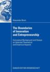 Image for The Boundaries of Innovation and Entrepreneurship : Conceptual Background and Essays on Selected Theoretical and Empirical Aspects