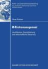 Image for IT-Risikomanagement : Identifikation, Quantifizierung und wirtschaftliche Steuerung