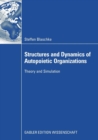 Image for Structures and Dynamics of Autopoietic Organizations