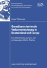 Image for Grenzuberschreitende Verlustverrechnung in Deutschland und Europa : Eine okonomische, europa- und verfassungsrechtliche Analyse