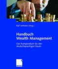 Image for Handbuch  Wealth Management : Ein Kompendium fur den deutschsprachigen Raum