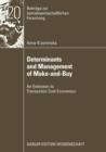 Image for Determinants and Management of Make-and-Buy : An Extension to Transaction Cost Economics