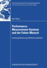 Image for Performance-Measurement-Systeme und der Faktor Mensch : Leistungssteuerung effektiver gestalten