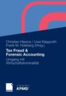 Image for Tax Fraud &amp; Forensic Accounting : Umgang Mit Wirtschaftskriminalitat