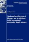 Image for The Long-Term Success of Mergers and Acquisitions in the International Automotive Supply Industry