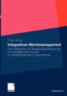 Image for Integratives Wertemanagement : Eine Methodik zur Steuerungsoptimierung immaterieller Ressourcen in mittelstandischen Unternehmen