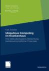 Image for Ubiquitous Computing im Krankenhaus : Eine fallstudienbasierte Betrachtung betriebswirtschaftlicher Potenziale