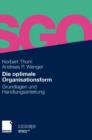 Image for Die Optimale Organisationsform : Grundlagen Und Handlungsanleitung