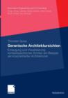Image for Generische Architektursichten : Erzeugung und Visualisierung kontextspezifischer Sichten am Beispiel serviceorientierter Architekturen