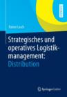Image for Strategisches Und Operatives Logistikmanagement: Distribution