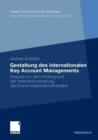 Image for Gestaltung des internationalen Key Account Managements : Analyse vor dem Hintergrund der Internationalisierung des Konsumgutereinzelhandels