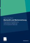 Image for Markenfit und Markenwirkung : Theoretische Modellierung, methodische Validierung und empirische Befunde