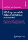 Image for NBD-Prognosemodelle im Kundenbeziehungsmanagement : Einordnung, Implementierung und praktische Anwendungsempfehlung