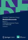 Image for Medizinokonomie : Band 2: Unternehmerische Praxis Und Methodik