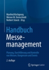 Image for Handbuch Messemanagement : Planung, Durchfuhrung und Kontrolle von Messen, Kongressen und Events