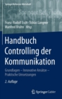 Image for Handbuch Controlling der Kommunikation : Grundlagen – Innovative Ansatze – Praktische Umsetzungen