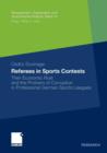 Image for Referees in sports contests  : their economic role and the problem of corruption in professional German sports leagues