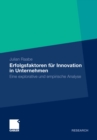 Image for Erfolgsfaktoren fur Innovation in Unternehmen: Eine explorative und empirische Analyse