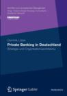 Image for Private Banking in Deutschland : Strategie und Organisationsarchitektur
