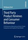Image for Third Party Product Reviews and Consumer Behaviour : A Dichotomous Measuring via Rasch, Paired Comparison and Graphical Chain Models