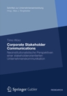 Image for Corporate Stakeholder Communications: Neoinstitutionalistische Perspektiven einer stakeholderorientierten Unternehmenskommunikation