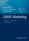 Image for LOHAS-Marketing: Strategie - Instrumente - Praxisbeispiele