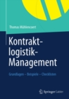 Image for Kontraktlogistik-Management: Grundlagen - Beispiele - Checklisten