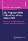Image for NBD-Prognosemodelle im Kundenbeziehungsmanagement: Einordnung, Implementierung und praktische Anwendungsempfehlung