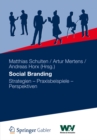 Image for Social Branding: Strategien - Praxisbeispiele - Perspektiven
