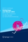 Image for Geldanlage und Steuer 2013: Das groe Umdenken: von der Rendite- zur Sicherheitsorientierung