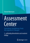 Image for Assessment Center: Entwicklung, Durchfuhrung, Trends Mit originalen AC-Ubungen