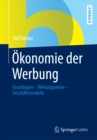 Image for Okonomie der Werbung: Grundlagen - Wirkungsweise - Geschaftsmodelle