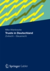Image for Trusts in Deutschland: Zivilrecht - Steuerrecht