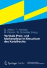 Image for Vertikale Preis- und Markenpflege im Kreuzfeuer des Kartellrechts