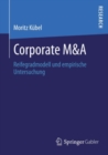 Image for Corporate M&amp;A: Reifegradmodell und empirische Untersuchung