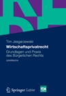 Image for Wirtschaftsprivatrecht: Grundlagen und Praxis des Burgerlichen Rechts