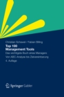 Image for Top 100 Management Tools: Das wichtigste Buch eines Managers Von ABC-Analyse bis Zielvereinbarung