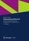 Image for Organizational Burnout: Das versteckte Phanomen ausgebrannter Organisationen