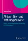 Image for Aktien-, Zins- und Wahrungsderivate: Markte, Einsatzmoglichkeiten, Bewertung und Risikoanalyse