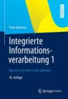 Image for Integrierte Informationsverarbeitung 1 : Operative Systeme in der Industrie