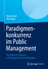 Image for Paradigmenkonkurrenz im Public Management: Zur Kritik des Diskurses um Management-Entwicklungen
